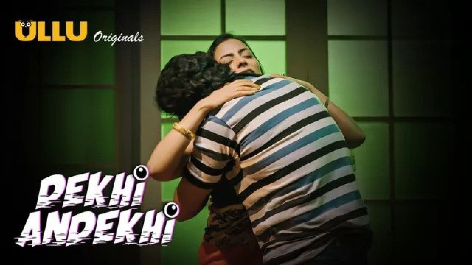 Dekhi Andekhi Part 1 (2023) S01 Hindi Ullu Originals Hot Web Series WEB-DL