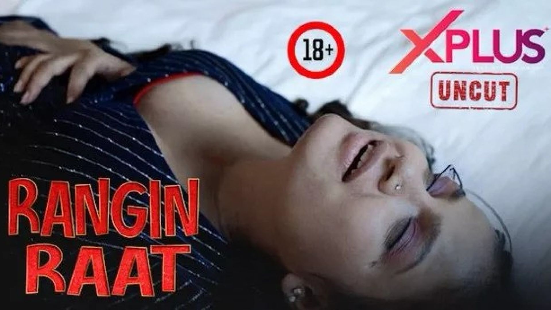 Rangi Raat (2023) Hindi Uncut XPlus Hot Short Film WEB-DL