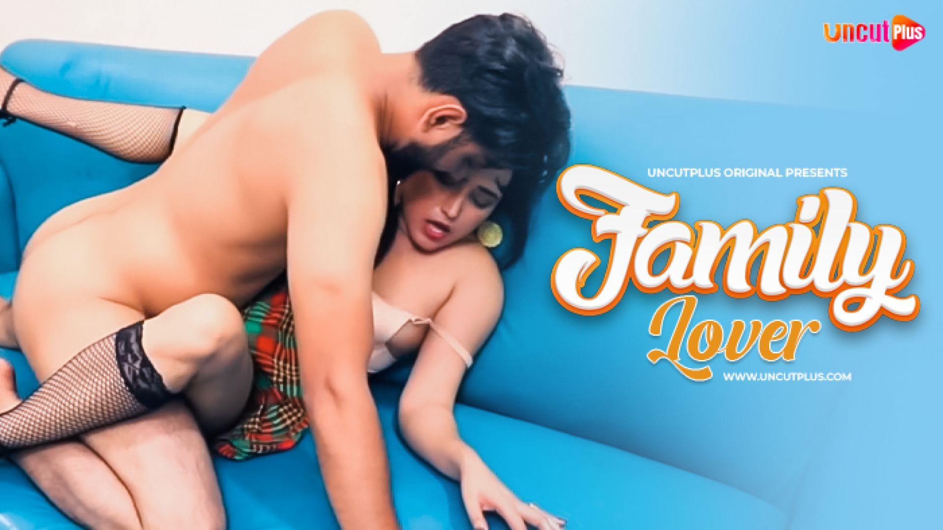 Family Lover (2024) Uncut Hindi UncutPlus Short Film