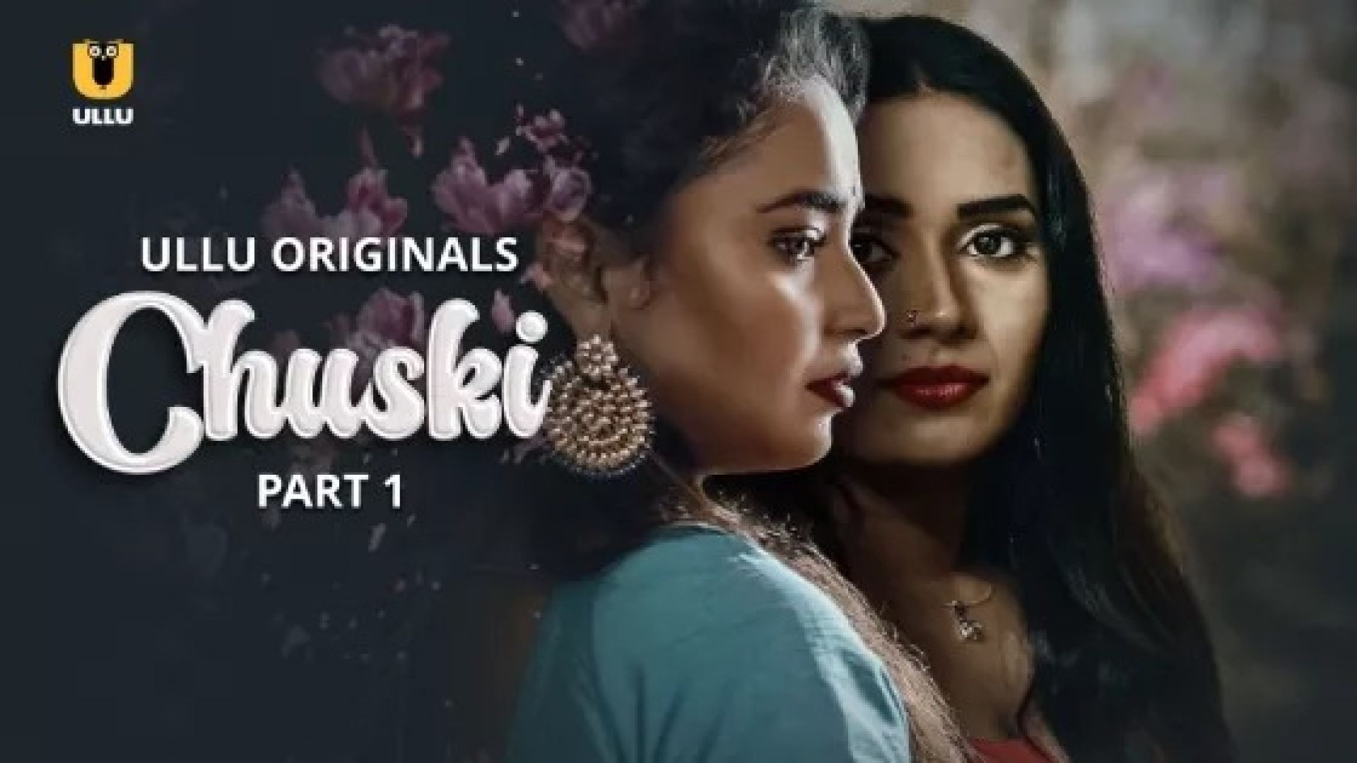 Chuski Part 1 (2024) S01 Hindi Ullu Hot Web Series WEB-DL