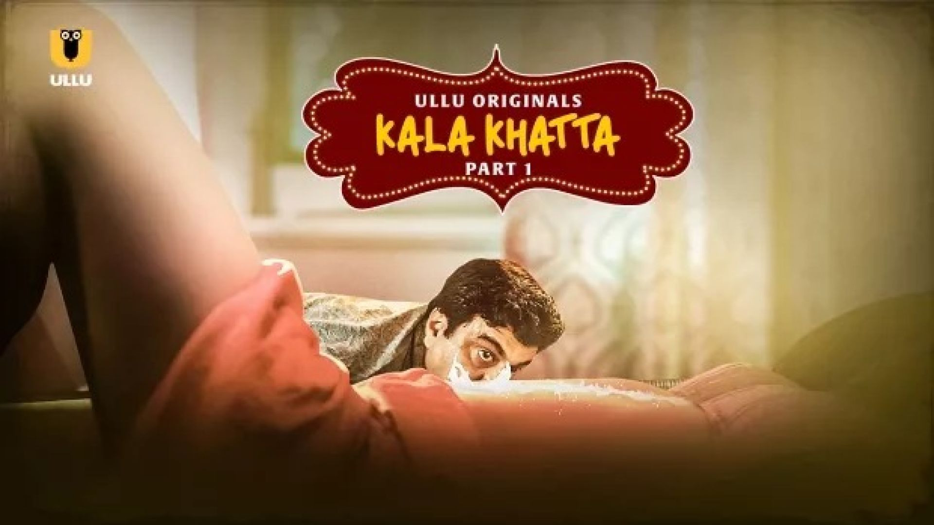 Kala Khatta Part 1 (2024) S01 Hindi Ullu Hot Web Series WEB-DL