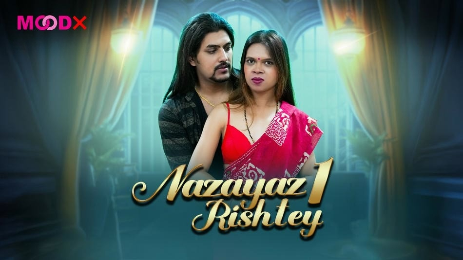 Nazayaz Rishtey Episode 2 MoodX WEB-DL